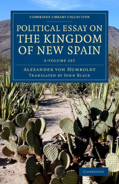 Political Essay on the Kingdom of New Spain 2 Volume Set