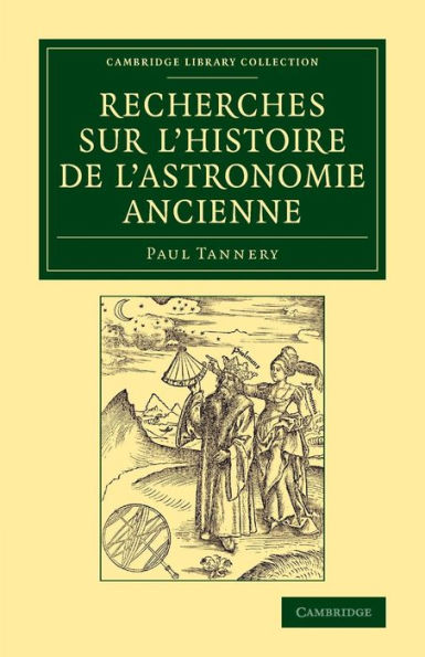 Recherches sur l'histoire de l'astronomie ancienne