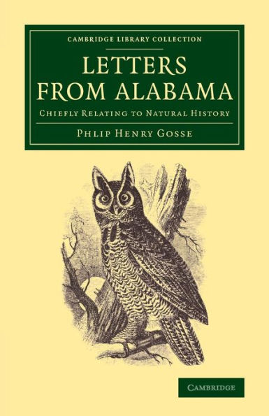 Letters from Alabama (U.S.): Chiefly Relating to Natural History
