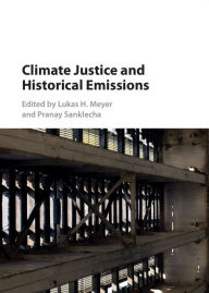 Title: Climate Justice and Historical Emissions, Author: Lukas H. Meyer