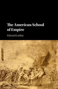 Title: The American School of Empire, Author: Edward Larkin