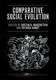 Title: Comparative Social Evolution, Author: Dustin R. Rubenstein