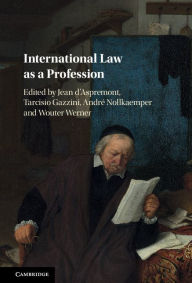 Title: International Law as a Profession, Author: Jean d'Aspremont