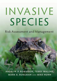 Title: Invasive Species: Risk Assessment and Management, Author: Andrew P. Robinson