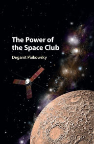 Title: The Power of the Space Club, Author: Deganit Paikowsky