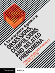 Title: A Transdiagnostic Approach to Obsessions, Compulsions and Related Phenomena, Author: Leonardo F. Fontenelle