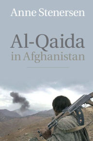 Title: Al-Qaida in Afghanistan, Author: Anne Stenersen