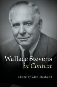 Title: Wallace Stevens in Context, Author: Glen MacLeod