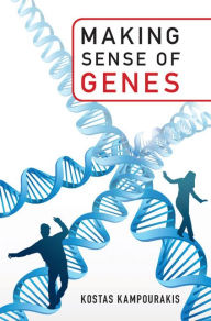 Title: Making Sense of Genes, Author: Kostas Kampourakis