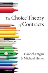 Title: The Choice Theory of Contracts, Author: Hanoch Dagan