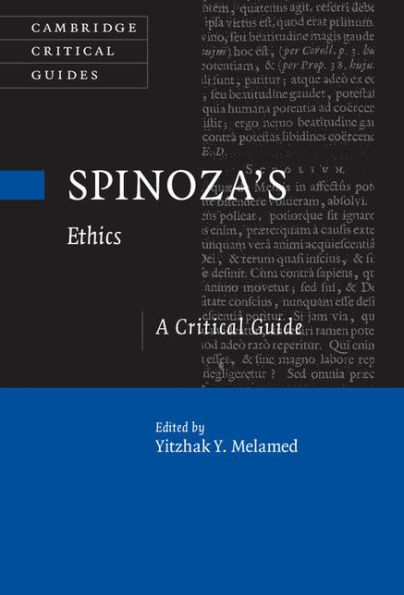 Spinoza's Ethics: A Critical Guide