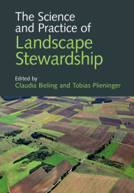 Title: The Science and Practice of Landscape Stewardship, Author: Claudia Bieling