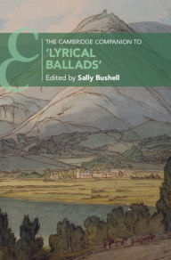Title: The Cambridge Companion to 'Lyrical Ballads', Author: Sally Bushell