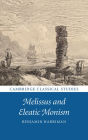 Melissus and Eleatic Monism