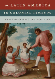 Title: Latin America in Colonial Times, Author: Matthew Restall