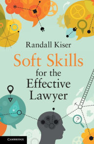 Title: Soft Skills for the Effective Lawyer, Author: Randall Kiser