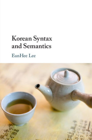 Korean Syntax and Semantics