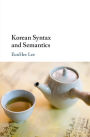 Korean Syntax and Semantics