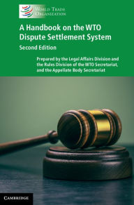 Title: A Handbook on the WTO Dispute Settlement System, Author: World Trade Organization Secretariat