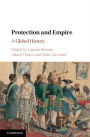 Protection and Empire: A Global History