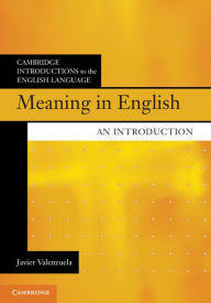 Title: Meaning in English: An Introduction, Author: Javier Valenzuela