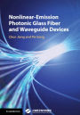 Nonlinear-Emission Photonic Glass Fiber and Waveguide Devices