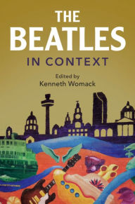 Title: The Beatles in Context, Author: Kenneth Womack
