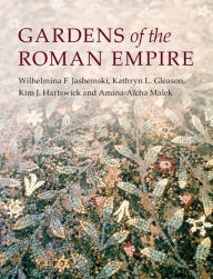 Title: Gardens of the Roman Empire, Author: Wilhelmina F. Jashemski