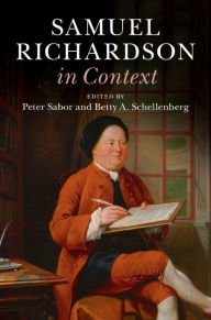 Title: Samuel Richardson in Context, Author: Peter Sabor