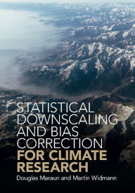 Title: Statistical Downscaling and Bias Correction for Climate Research, Author: Douglas Maraun