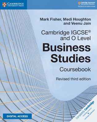 Cambridge IGCSE® and O Level Business Studies Revised Coursebook with Digital Access (2 Years) 3e / Edition 3
