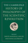 The Cambridge History of Philosophy of the Scientific Revolution