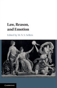 Title: Law, Reason, and Emotion, Author: M. N. S. Sellers