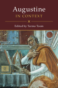 Title: Augustine in Context, Author: Tarmo Toom