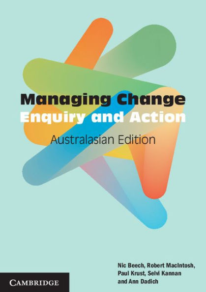 Managing Change: Enquiry and Action