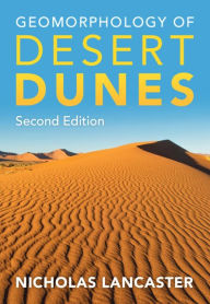 Title: Geomorphology of Desert Dunes, Author: Nicholas Lancaster