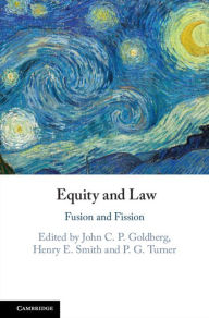 Title: Equity and Law: Fusion and Fission, Author: John C. P. Goldberg