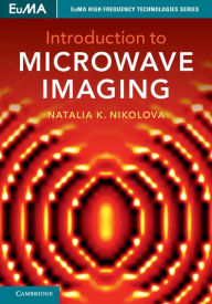 Title: Introduction to Microwave Imaging, Author: Natalia K. Nikolova