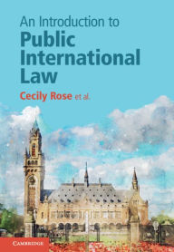 Title: An Introduction to Public International Law, Author: Cecily Rose