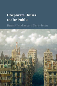 Title: Corporate Duties to the Public, Author: Barnali Choudhury
