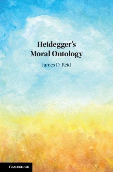 Heidegger's Moral Ontology