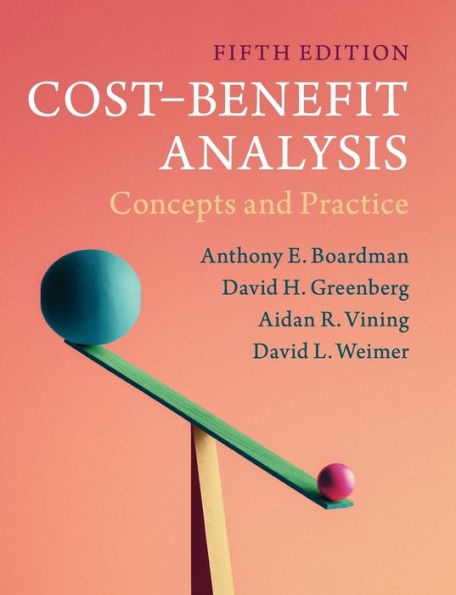 Cost-Benefit Analysis: Concepts and Practice / Edition 5