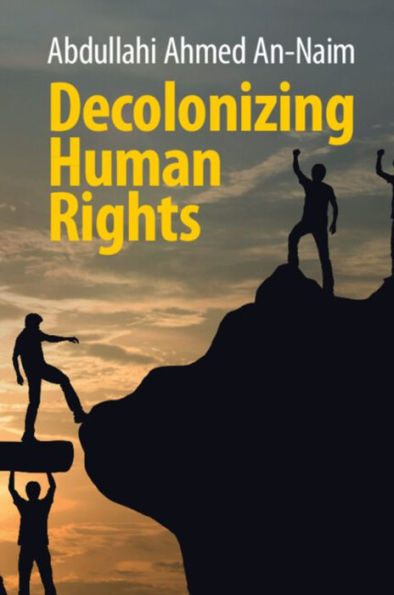 Decolonizing Human Rights