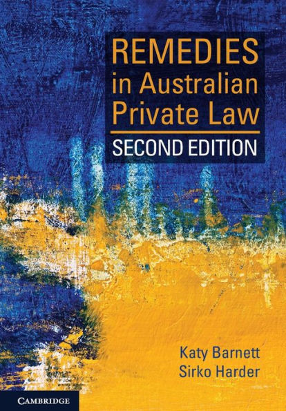 Remedies in Australian Private Law / Edition 2