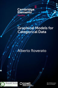 Title: Graphical Models for Categorical Data, Author: Alberto Roverato