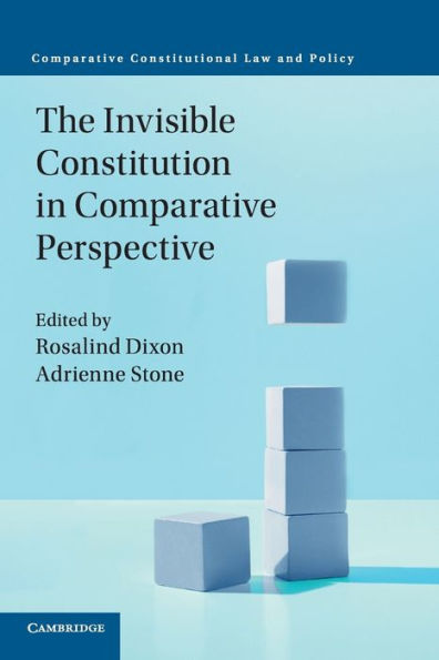 The Invisible Constitution in Comparative Perspective