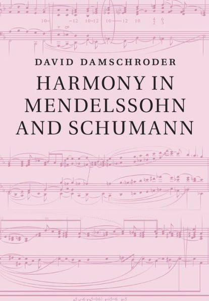 Harmony Mendelssohn and Schumann