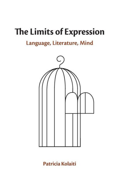 The Limits of Expression: Language, Literature, Mind