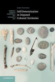 Title: Self-Determination in Disputed Colonial Territories, Author: Jamie Trinidad