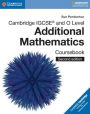 Cambridge IGCSET and O Level Additional Mathematics Coursebook / Edition 2